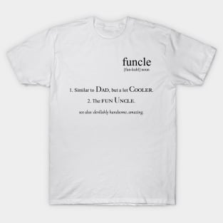 Kenarc - Funcle 1 T-Shirt